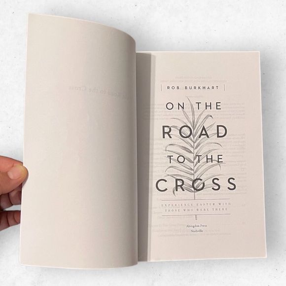 On the Road to the Cross: Experience Easter with‎ Those Who Were There - Picture 4 of 4